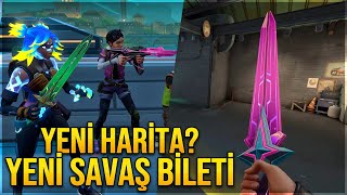 YENİ SAVAŞ BİLETİ OYNANIŞ ve TANITIM! YENİ HARİTA NE ZAMAN? VALORANT