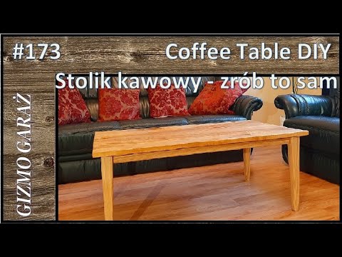 #173 How To Make A Wooden Coffee Table. Jak zrobić drewniany stolik kawowy.