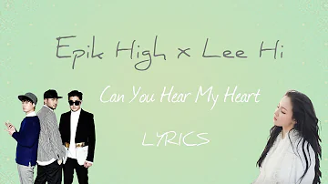 Epik High (ft. Lee Hi)- 'Can You Hear My Heart' (Scarlet Heart:Ryeo OST, Part 6)[Han|Rom|Eng lyrics]