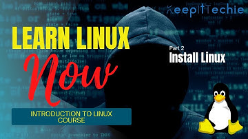 Part 2: Installation | Introduction to the Linux