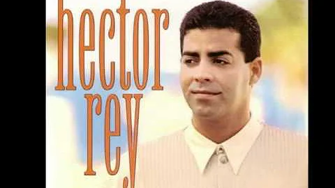 Hector Rey-"Ya No Es Lo Mismo"