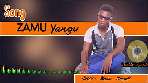 Moses_Nkwabi_Zamu_Yangu_[Official_Audio]