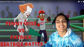 Pennywise Vs Patrick - Cartoon Beatbox Battles (Reaction)(Verbalase Beatbox)