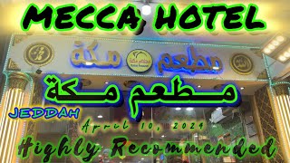 Explore MECCA HOTEL, Jeddah ||  April 10, 2024