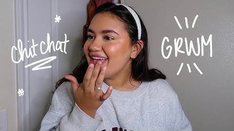 GRWM while i overshare about my life (college, boys, and healthy habits)