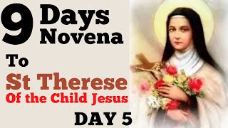 NOVENA TO ST THERESE OF THE CHILD JESUS | DAY 5