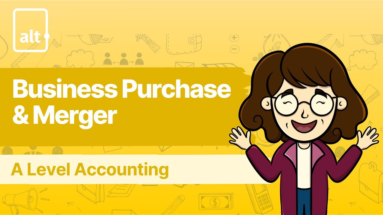 purchase-of-business-goodwill-business-purchase-and-merger-a-level