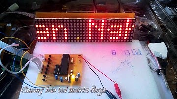 Mạch quang báo led ma trận 8x32 dùng 89