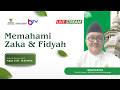 CAHAYA QOLBU RAMADAN || MEMAHAMI ZAKAT DAN FIDYAH