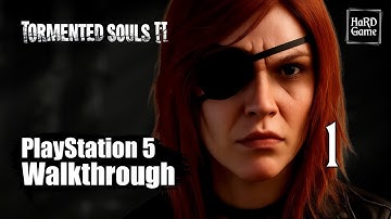 Tormented Souls 2 100% Walkthrough | PS5 Demo Part 1: Convent