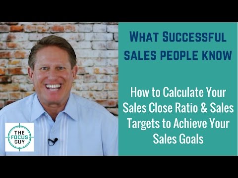 How to Calculate Your Sales Close Ratio & Sales Targets to Achieve Your Sales Goals