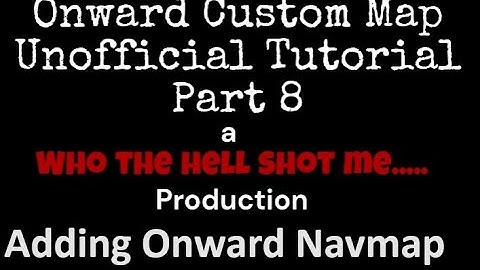 Onward Custom Map Unofficial Tutorial 8