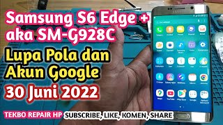 Samsung S6 Edge Plus Lupa Pola dan Akun Google || TEKBO REPAIR HP