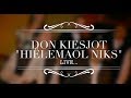 Hilemaol niks live  don kiesjot