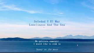 Video thumbnail of "Soledad Y El Mar - Natalia Lafourcade Y Los Macorinos (Lyrics Esp & Eng)"