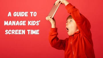 A Guide to Manage Kids