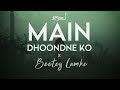 Main Dhoondne Ko x Beetey Lamhe x Bhula Dena - JalRaj |Arijit Singh| KK| Emraan Hashmi|Mustafa Zahid