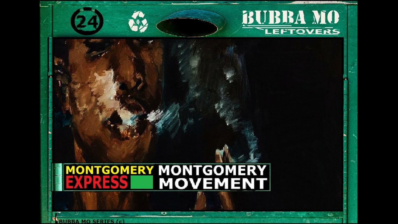 Montgomery Express - The Montgomery Movement - YouTube