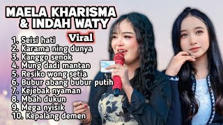 FULL ALBUM TERBARU INDAH WATY DAN MAELA KARISMA SEISI HATI - KARMA NING DUNYA - KANGGO SENOK 