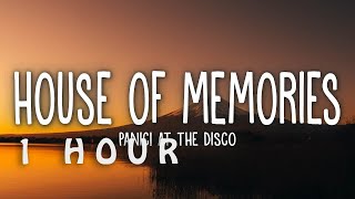 [1 HOUR 🕐 ] Panic At The Disco - House of Memories (Lyrics)