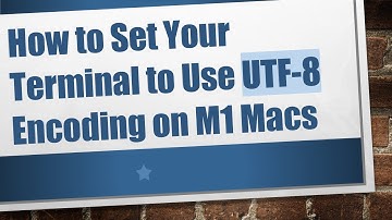 How to Set Your Terminal to Use UTF-8 Encoding on M1 Macs