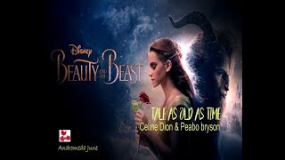 Beauty And The Beast (Tale As Old As Time) - Celine Dion &amp; Peabo Bryson