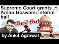 Supreme Court grants interim bail to Arnab Goswami in abetment to suicide case #UPSC #IAS