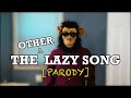 The Other Lazy Song | Bruno Mars Parody