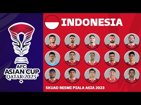 RESMI! Daftar Skuad Pemain Indonesia Piala Asia 2024 - AFC Asian Cup 2023