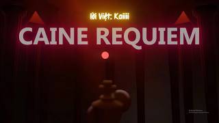 Digital Circus - Caines Requiem - Lời Việt Fancover Shortcut