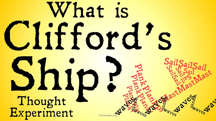 What is Clifford's Ship? (Thought Experiment)