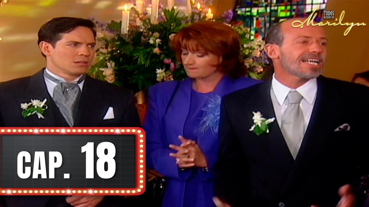 Todos quieren con Marilyn - Capítulo 18 - Desespero en la iglesia