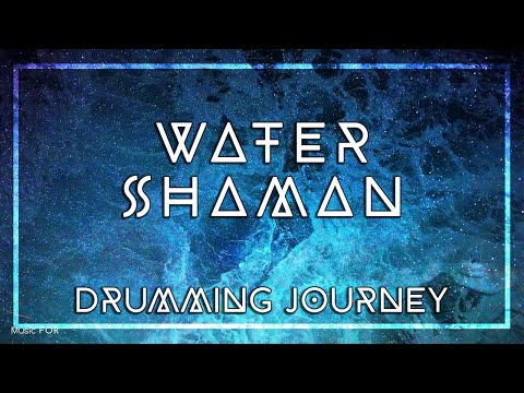 WATER SHAMAN • Shaman Drum & Bells Journey • Tantra Music • Trance and Meditation