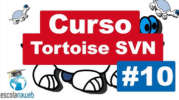 Trunk e Branch - Curso de Controle de Versões com Tortoise SVN #10 [PT-BR]