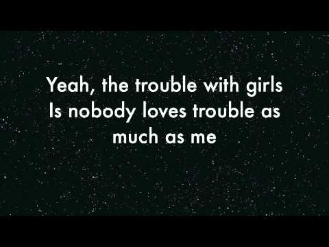 Scotty McCreery   Trouble with Girls  Lyrics on screen