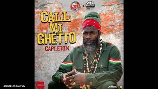 Capleton - Call Mi Ghetto (Larger Than Life Records) Release 2019