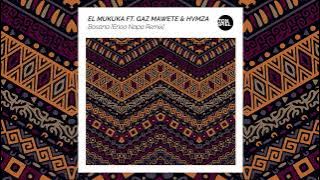 El Mukuka - Bosana feat. Gaz Mawete & HVMZA (Enoo Napa Remix)