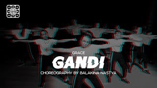 Grace - Gandi | DANCE-COOL | Choreo by Balakina Nastya