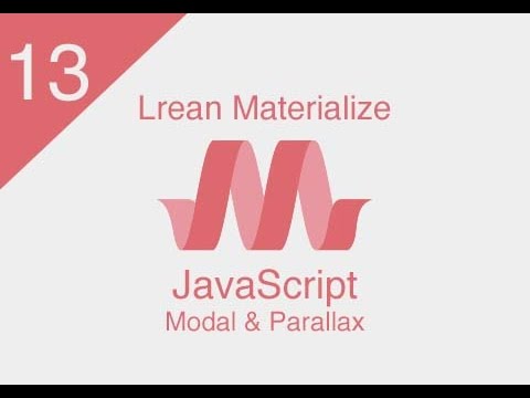 [ Learn Materialize ] #13 : JavaScript ( Modal and Parallax )