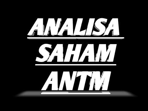Analisa Saham ANTM (Aneka Tambang Tbk) Hari Ini || Kamis, 30 Juni 2022