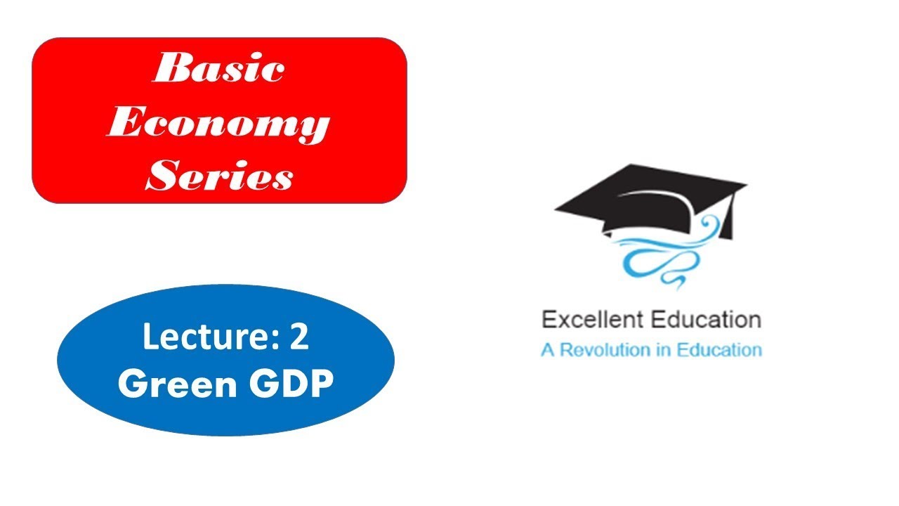 Green GDP| Basic Economy Series 2| UPSC | RBI GRADE-B | NABARD | MBA