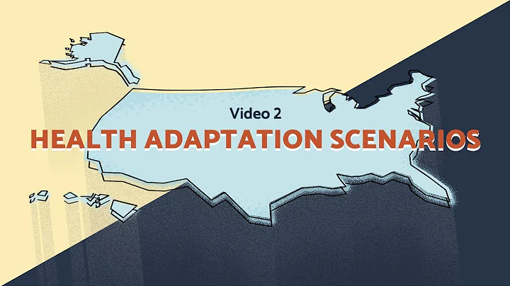 Climate and Health Evaluation: Video 2: Health Adaptation Scenarios