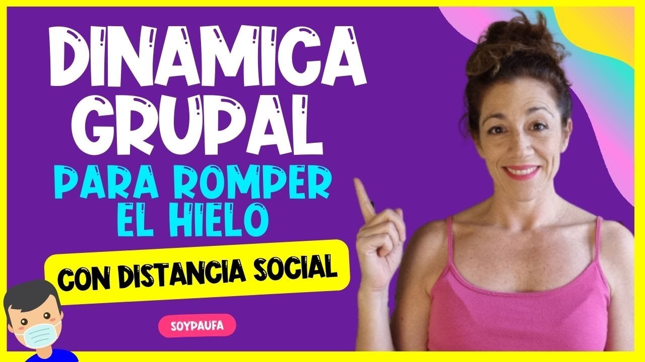 👉🏼DINAMICAS para romper el hielo EN GRUPO con distancia social👈🏼 