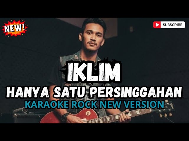 IKLIM - HANYA SATU PERSINGGAHAN KARAOKE VERSI ROCK🤘