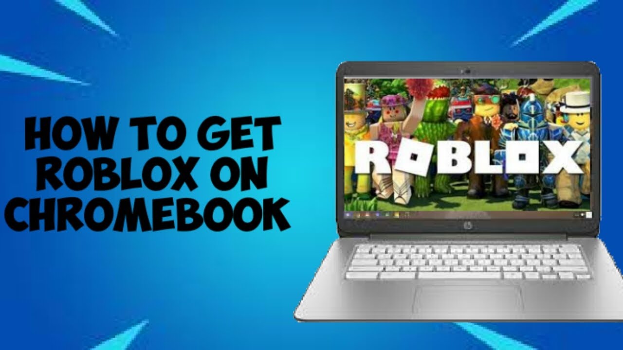 Install Roblox On Chromebook How To Install Roblox On Chromebook