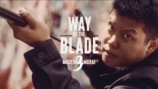 Way of the Blade: Modern Samurai Chronicles 03 | Rogue Origin Films