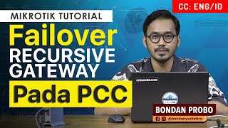 Failover Recursive Gateway in PCC Load Balance - MIKROTIK TUTORIAL [ENG SUB]