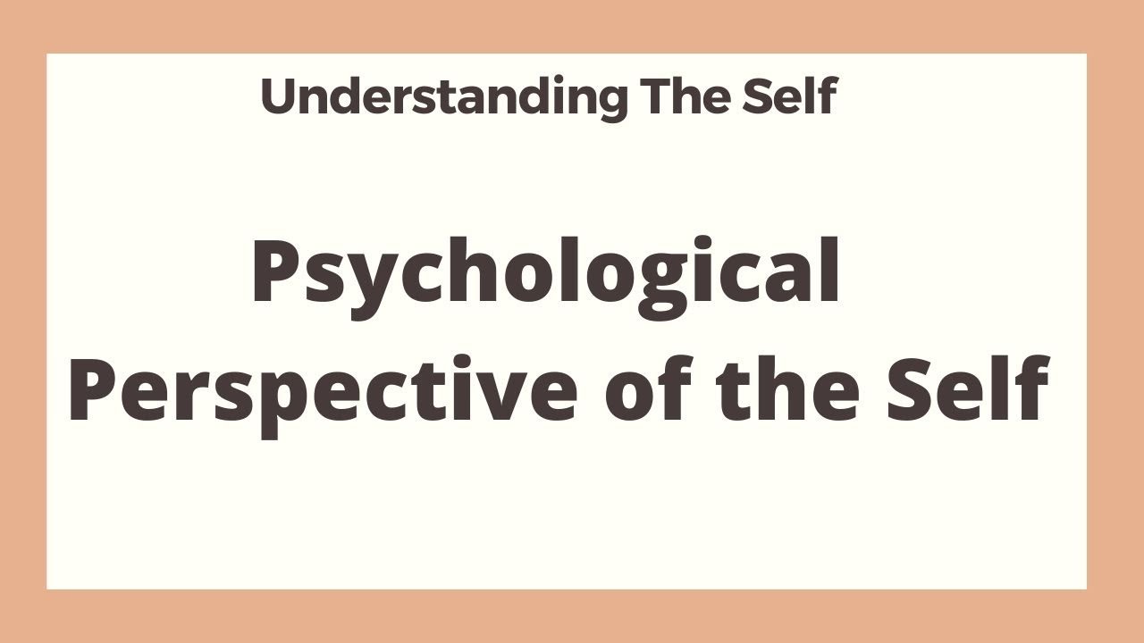 psychological perspective of self essay example