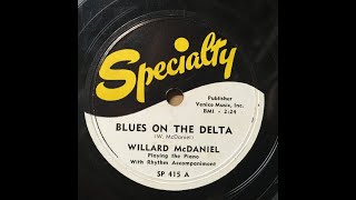 Blues On The Delta - Willard McDaniel (1951)