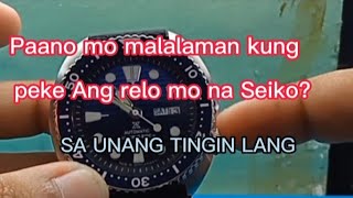 Paano mo malalaman kung peke o original Ang relo mo? Seiko diver's watch Seiko watch usapang Relohan